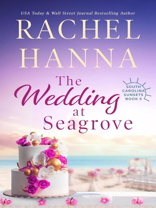 Title details for The Wedding At Seagrove by Rachel Hanna - Wait list